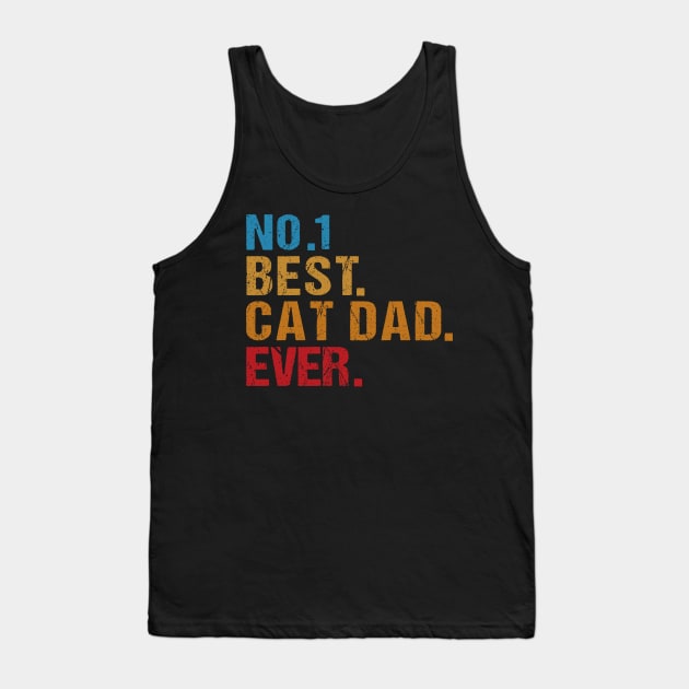 Best Cat Dad Ever Vintage Tank Top by ChadPill